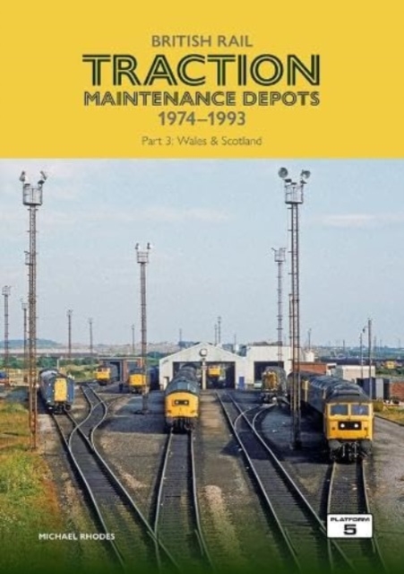 British Rail Traction Maintenance Depots 1974-1993 Part 3