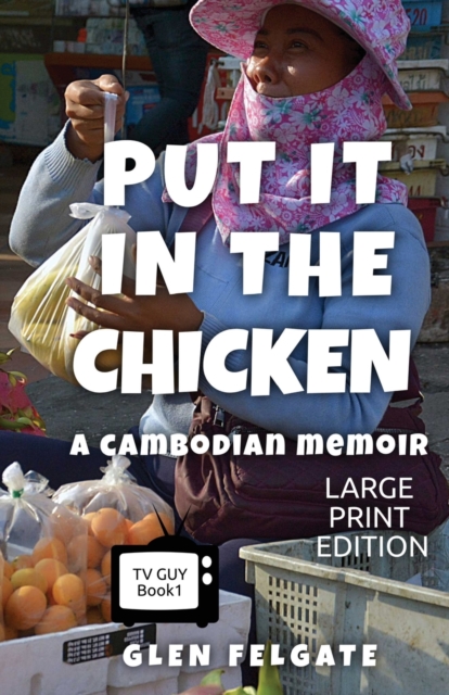 Put it in the Chicken - LARGE PRINT