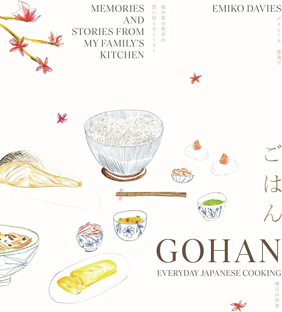 Gohan: Everyday Japanese Cooking : Memories and stories from my family's kitchen