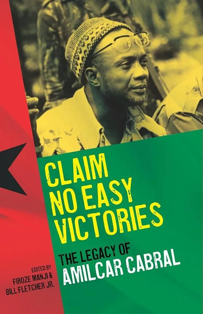 Claim No Easy Victories : The Legacy of Amilcar Cabral - 2nd Edition