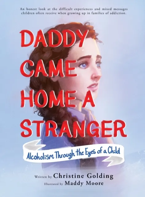 Daddy Came Home a Stranger