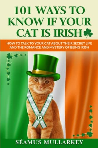 101 Ways To Know If Your Cat Is Irish