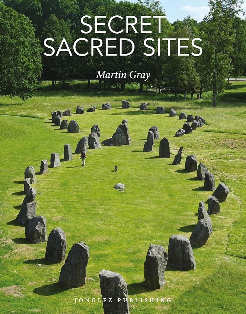 Secret Sacred Sites : 100 hidden holy places from around the world