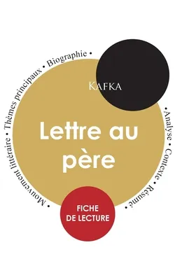 Fiche de lecture Lettre au pere (Etude integrale)