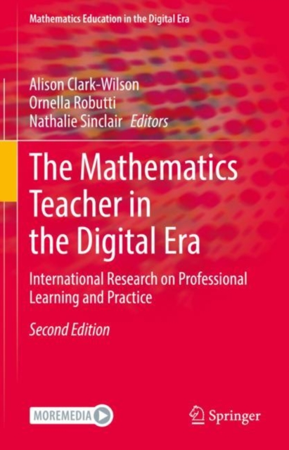The Mathematics Teacher in the Digital Era
