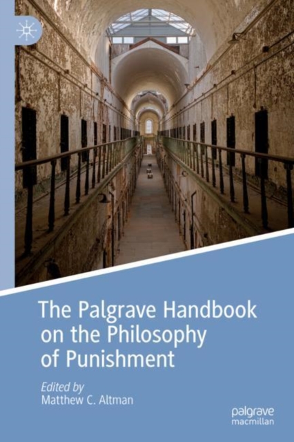 The Palgrave Handbook on the Philosophy of Punishment (2023)