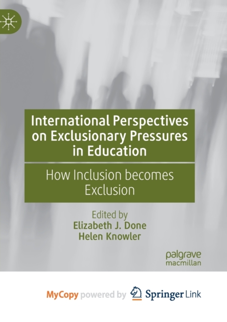 International Perspectives on Exclusionary Pressures in Education