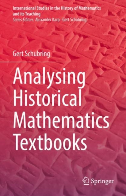 Analysing Historical Mathematics Textbooks (2022)