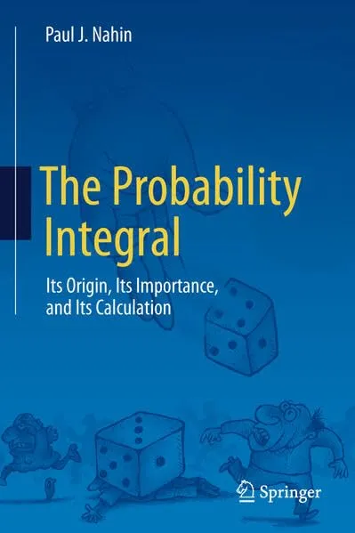 The Probability Integral : Its Origin, Its Importance, and Its Calculation