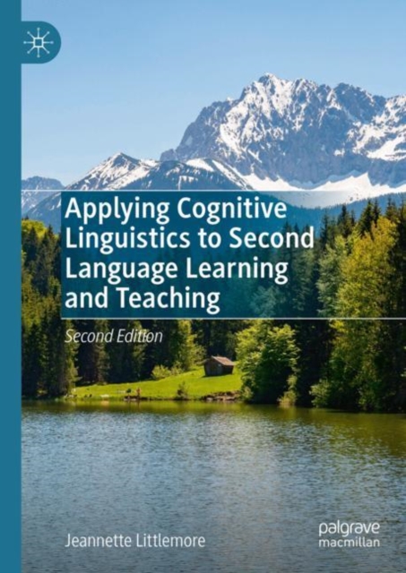 Applying Cognitive Linguistics to Second Language Learning and Teaching (Second 2023)