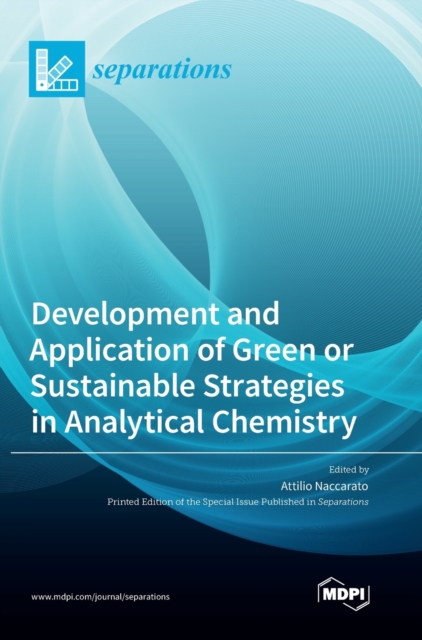 Development and Application of Green or Sustainable Strategies in Analytical Chemistry