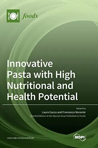 Innovative Pasta with High Nutritional and Health Potential