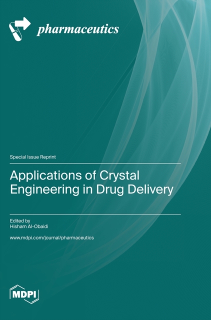 Applications of Crystal Engineering in Drug Delivery