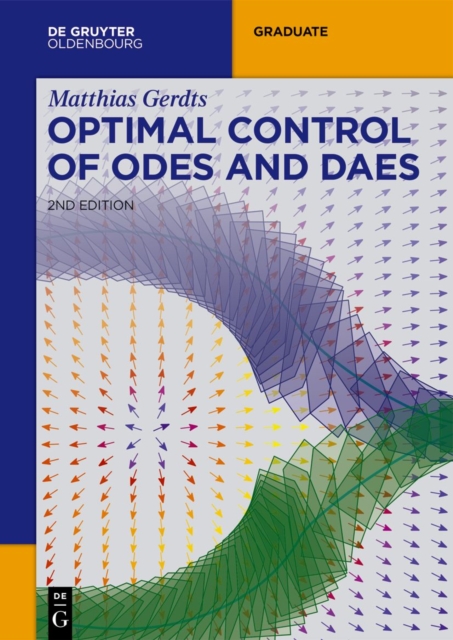 Optimal Control of Odes and Daes (2. Rev. and Exten.)