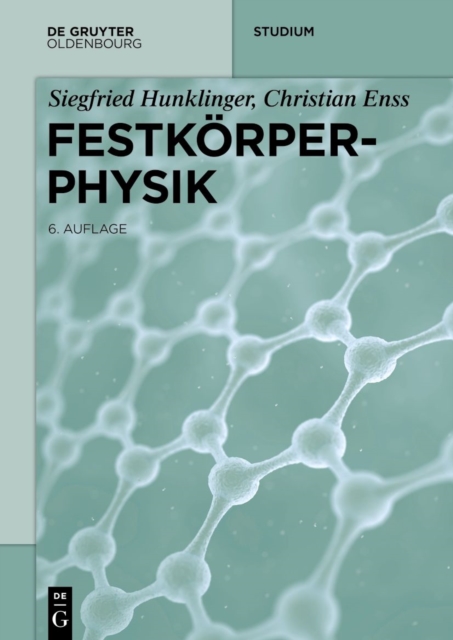 Festkorperphysik (6., Akt. Aufl.)