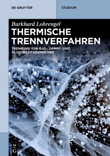 Thermische Trennverfahren (4., Uberarbeitete Auflage)