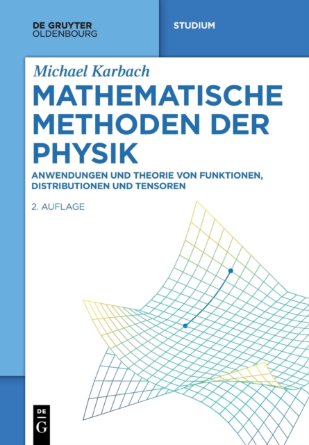 Mathematische Methoden der Physik (2., Erganzte Auflage)