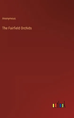 The Fairfield Orchids