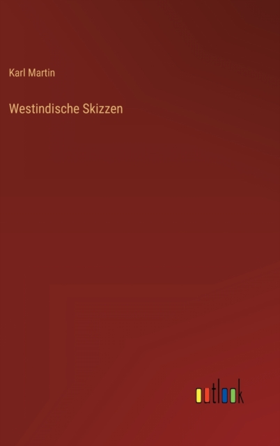 Westindische Skizzen