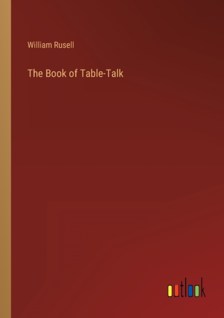 The Book of Table-Talk