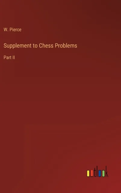 Supplement to Chess Problems