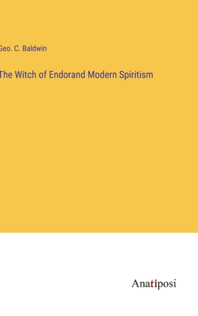 The Witch of Endorand Modern Spiritism