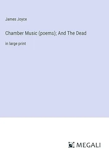 Chamber Music (poems); And The Dead