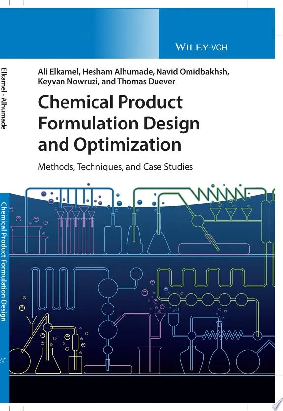 Chemical Product Formulation Design and Optimization : Methods, Techniques, and Case Studies