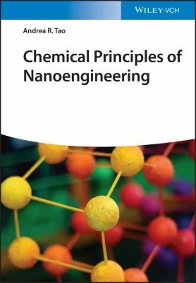 Chemical Principles of Nanoengineering