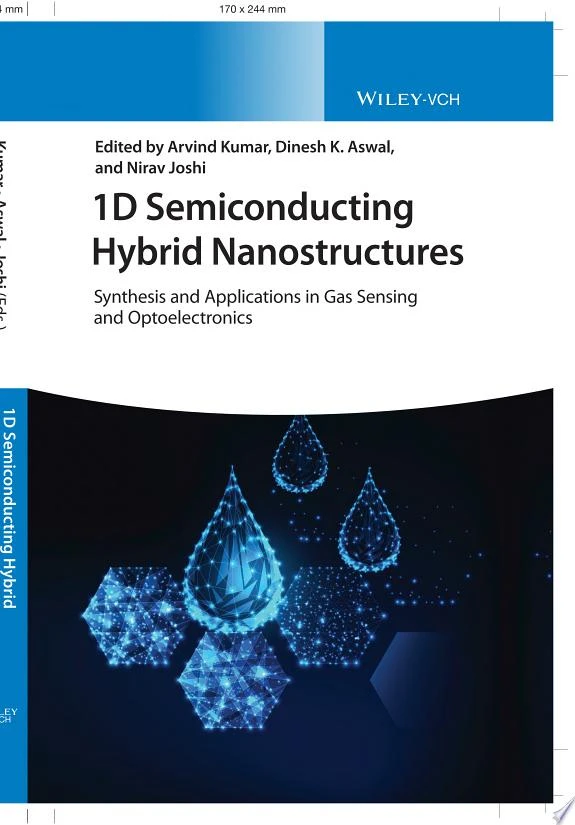 1D Semiconducting Hybrid Nanostructures : Synthesis and Applications in Gas Sensing and Optoelectronics