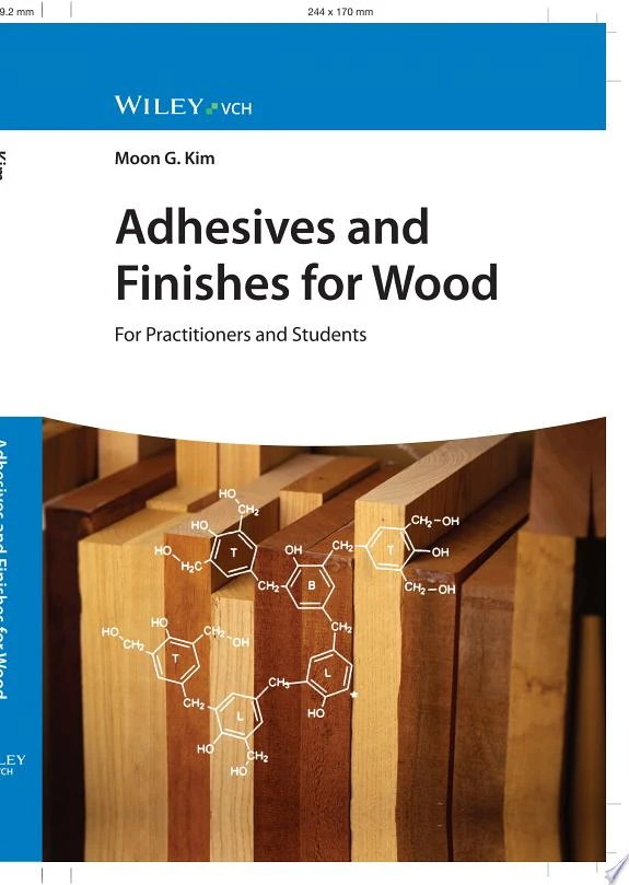 Adhesives and Finishes for Wood : For Practitioners and Students