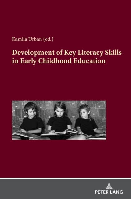Development of Key Literacy Skills in Early Childhood Education