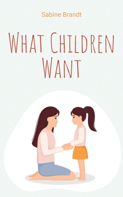 What Children Want