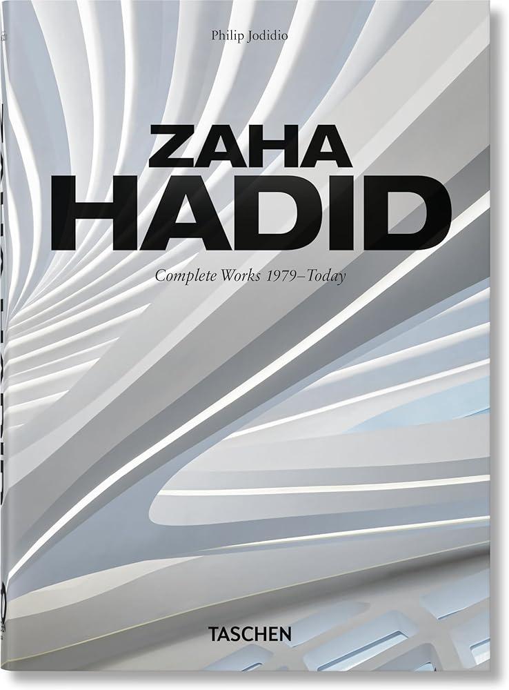 Zaha Hadid. Complete Works 1979–Today. 40th Ed.