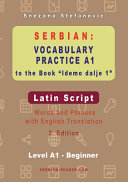 Serbian Vocabulary Practice A1 to the Book 'Idemo dalje 1' - Latin Script