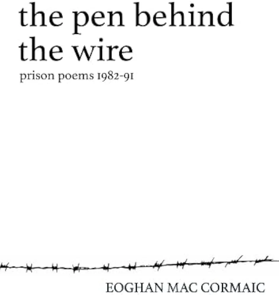 The Pen Behind the Wire : Prison Poems 1982-1991