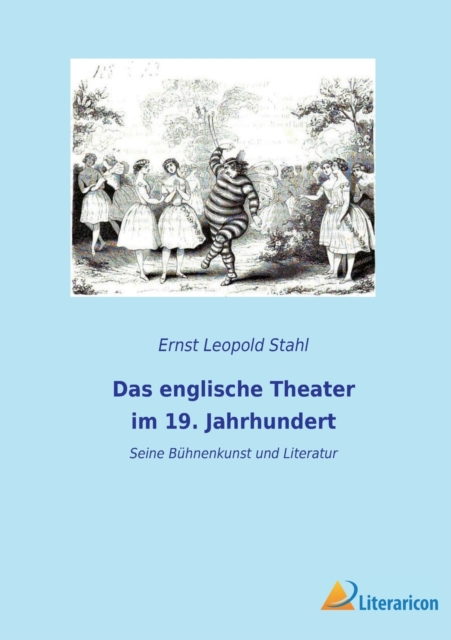 Das englische Theater im 19. Jahrhundert