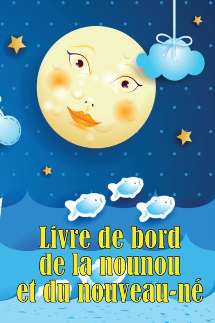 Livre de bord de la nounou et du nouveau-ne