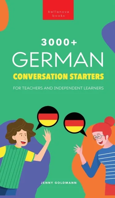 3000+ German Conversation Starters for Teachers & Independent Learners