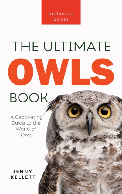 The Ultimate Owl Book for Kids