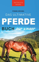 Pferde Das Ultimative Pferde Buch fur Kinder