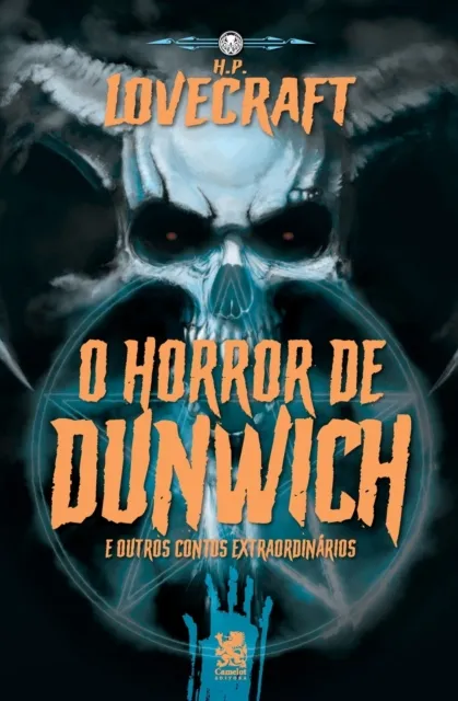 Lovecraft - O Horror De Dunwich e Outros Contos Extraordinarios