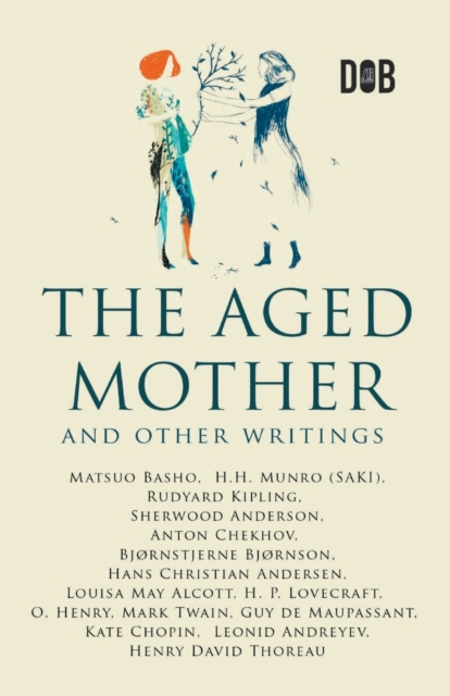 The Aged Mother and other writings