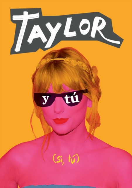 Taylor y tu