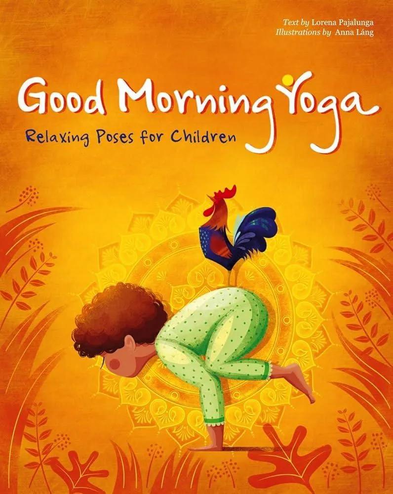 Good Morning Yoga : Relaxing Poses for Children