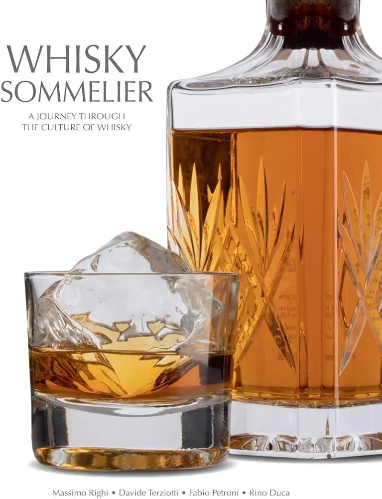 Whisky Sommelier : A Journey Through the Culture of Whisky