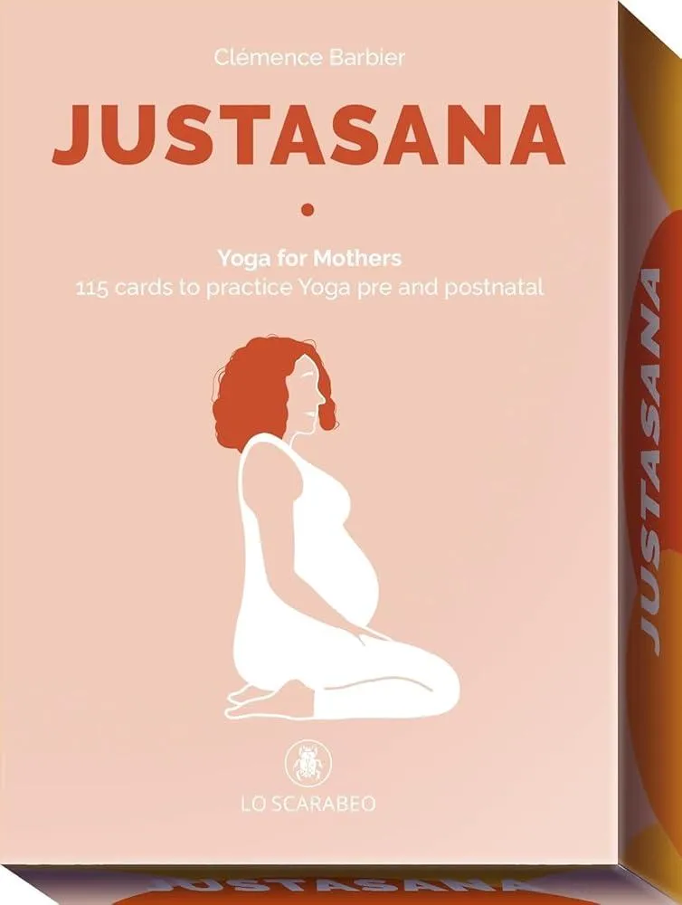 Justasana - Yoga for Mothers : 115 Cards to Practice Yoga Pre and Postnatal