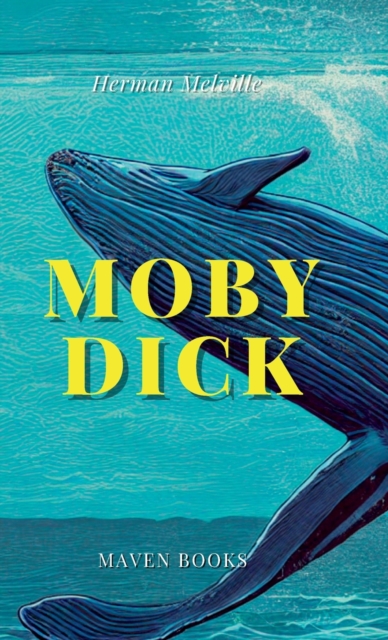 MOBY-DICK OR, THE WHALE