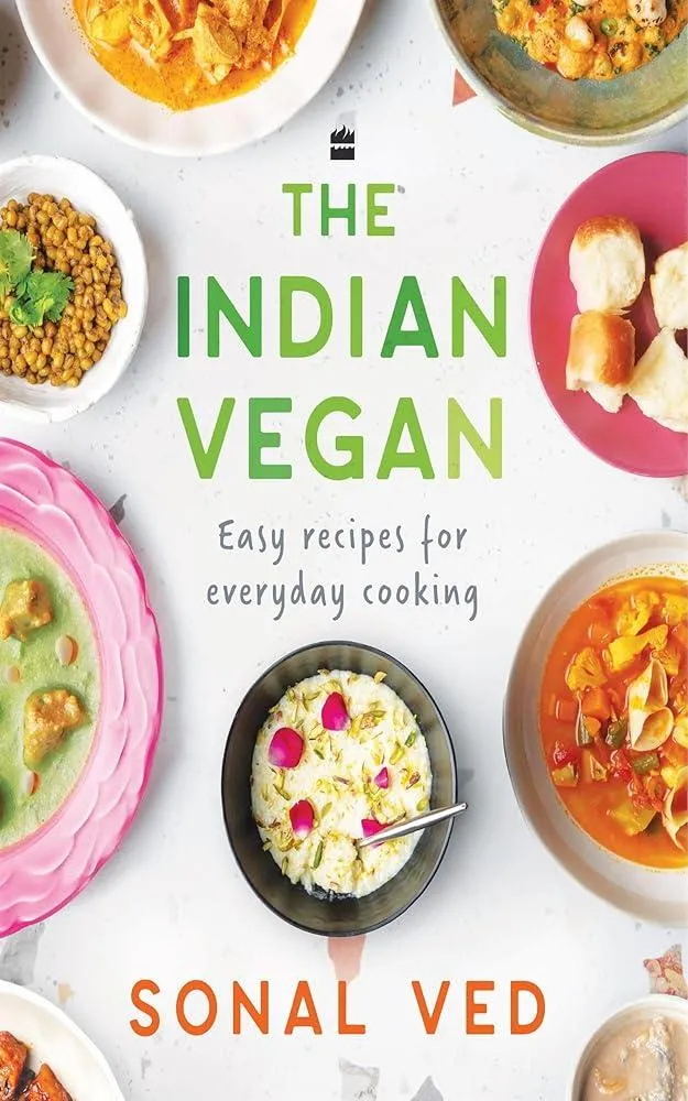 The Indian Vegan : Easy Recipes for Everyday Cooking