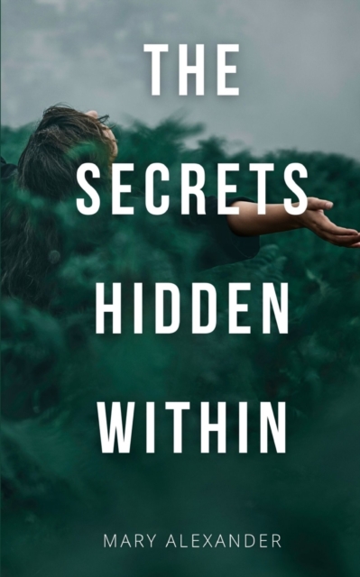 The Secrets Hidden Within.